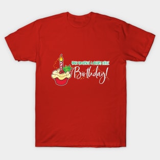 Have Yourself a Merry Little Birthday! WO T-Shirt